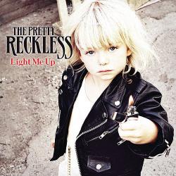 The Pretty Reckless- Light Me Up