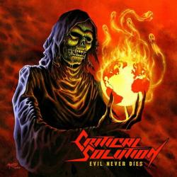 Critical Solution - Evil Never Dies