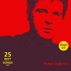 Peter Gabriel - 25 Best Songs