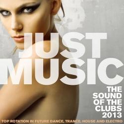 VA - Just Music 2013 the Sound of the Clubs