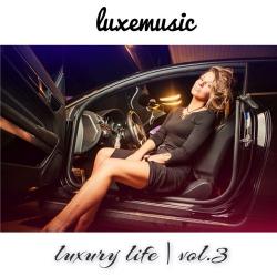 VA - LUXEmusic pro - Luxury Life vol.3