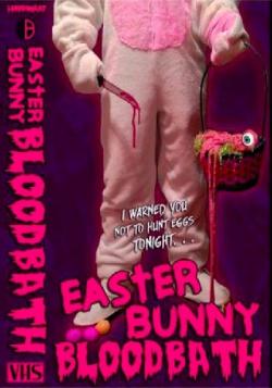     / Easter Bunny Bloodbath VO