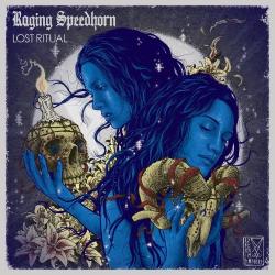 Raging Speedhorn - Lost Ritual