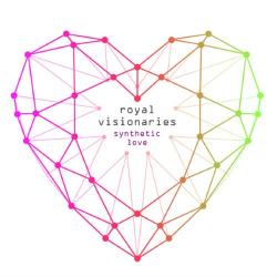 Royal Visionaries - Synthetic Love