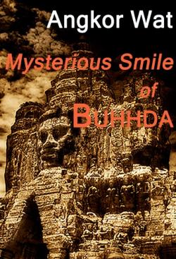 -:    / Angkor Wat: Mysterious Smile of Buddha VO